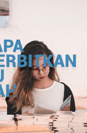 Artikel-Manfaat-menerbitkan-buku-ilmiah