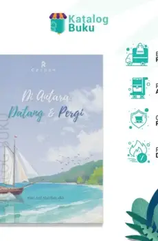 Kumpulan cerpen Di Antara Datang dan Pergi