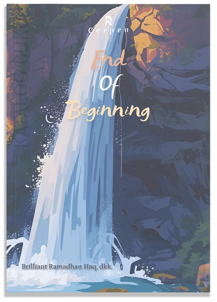 End of Beginning (Kumpulan Cerpen)