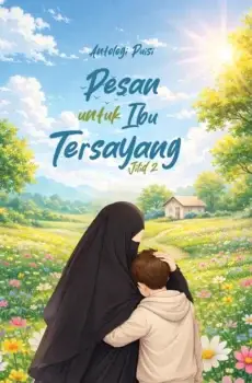 Antologi Puisi Pesan untuk Ibu Tersayang